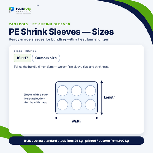 PE Shrink Sleeves – 16 x 17 Inch & Custom Sizes